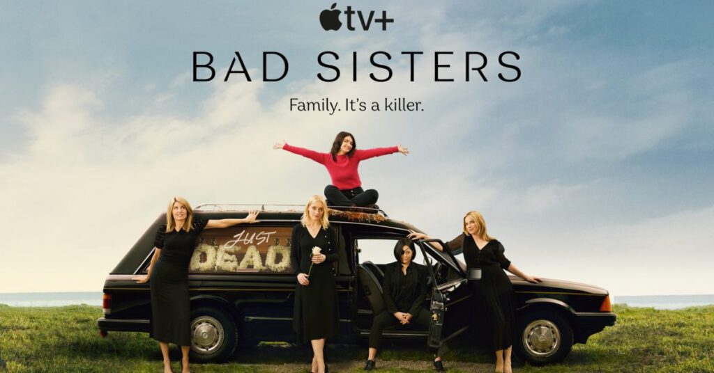 Bad sisters apple tv